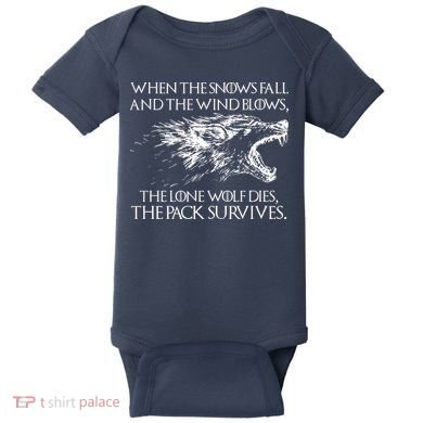 When The Snows Fall The Lone Wolf Dies But the Pack Survives Logo Baby Bodysuit
