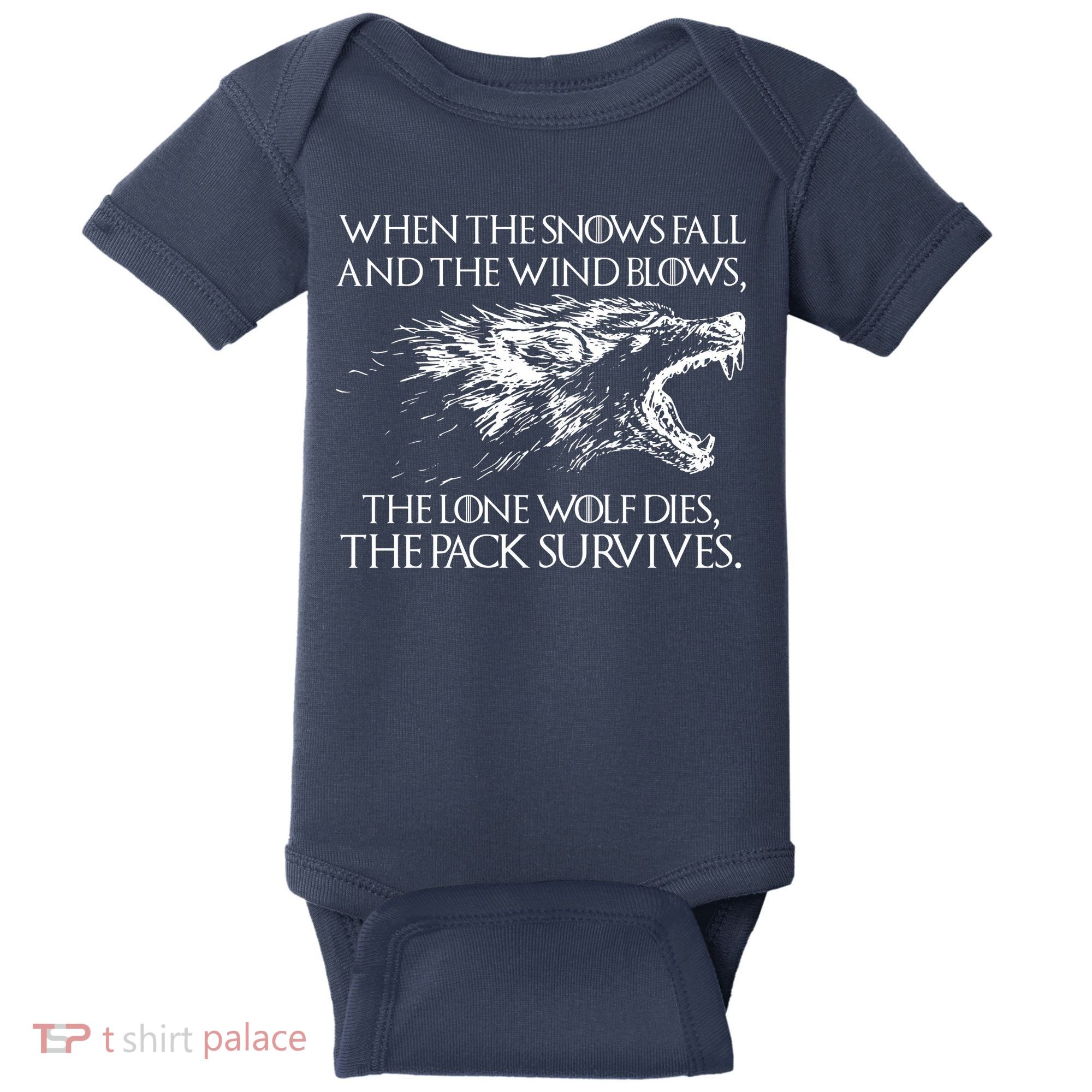 When The Snows Fall The Lone Wolf Dies But the Pack Survives Logo Baby Bodysuit
