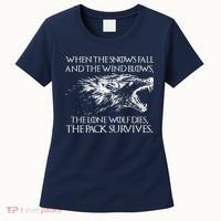 When The Snows Fall The Lone Wolf Dies But the Pack Survives Logo Women's T-Shirt thumb 0