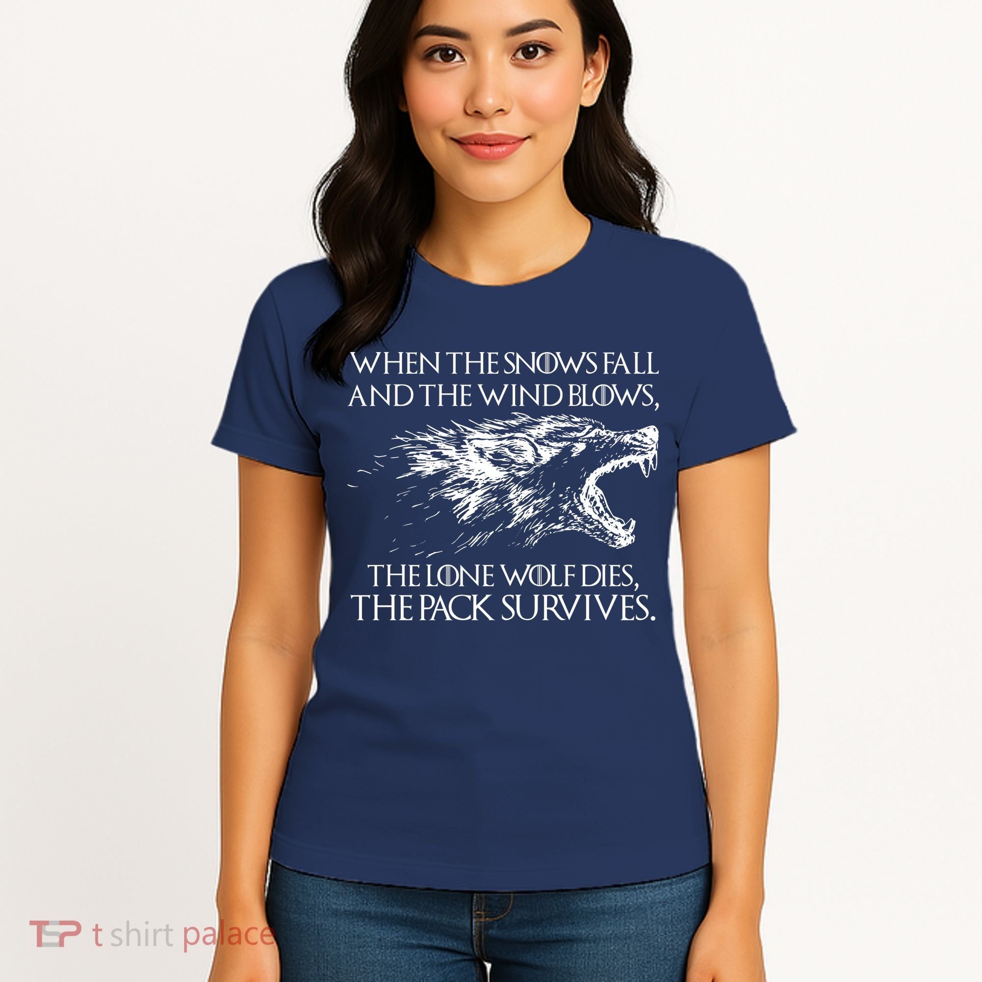 When The Snows Fall The Lone Wolf Dies But the Pack Survives Logo Women's T-Shirt
