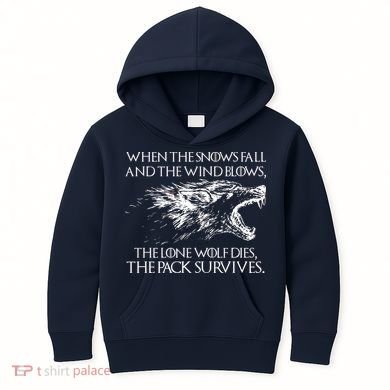 When The Snows Fall The Lone Wolf Dies But the Pack Survives Logo Kids Hoodie