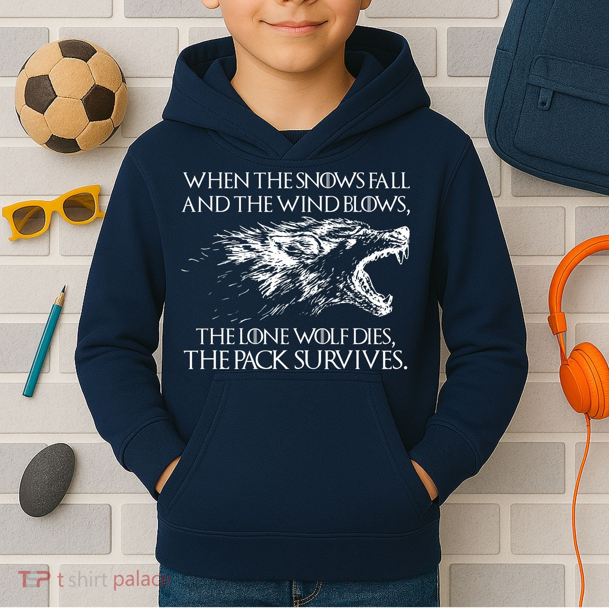 When The Snows Fall The Lone Wolf Dies But the Pack Survives Logo Kids Hoodie