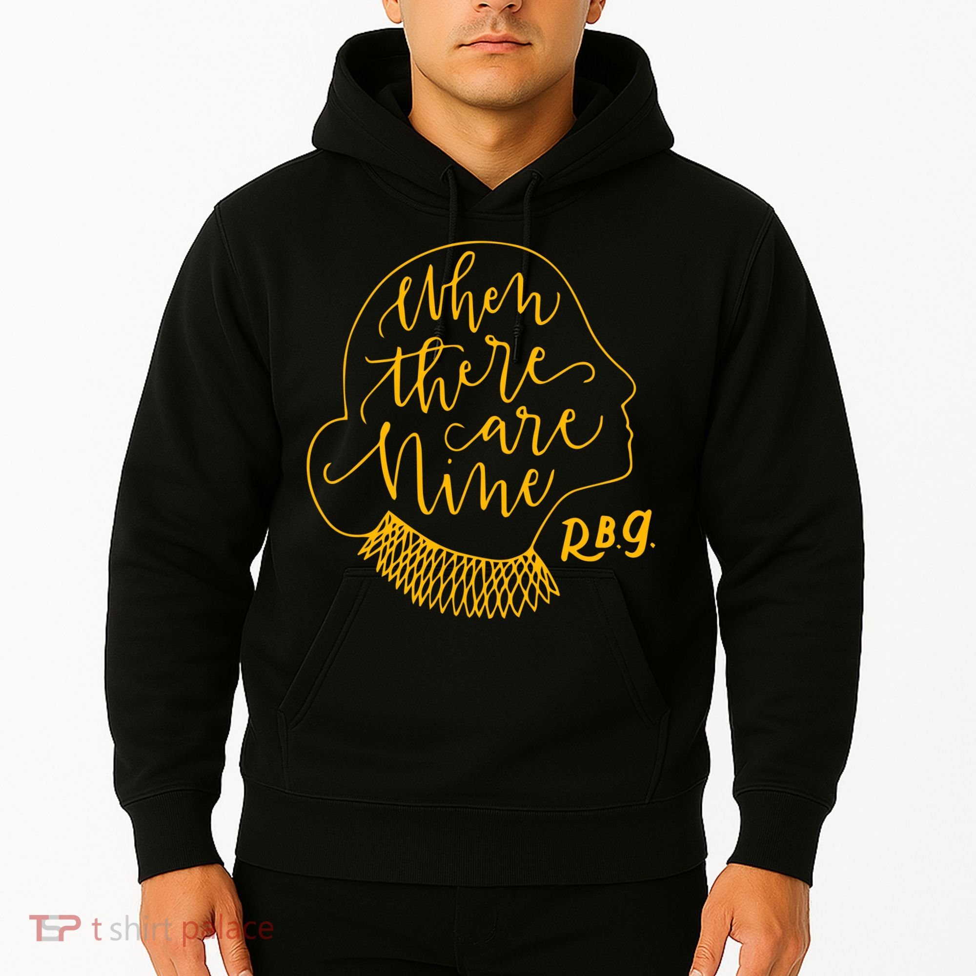 When There Are Nine RBG Quote Ruth Bader Ginsburg Tribute Hoodie