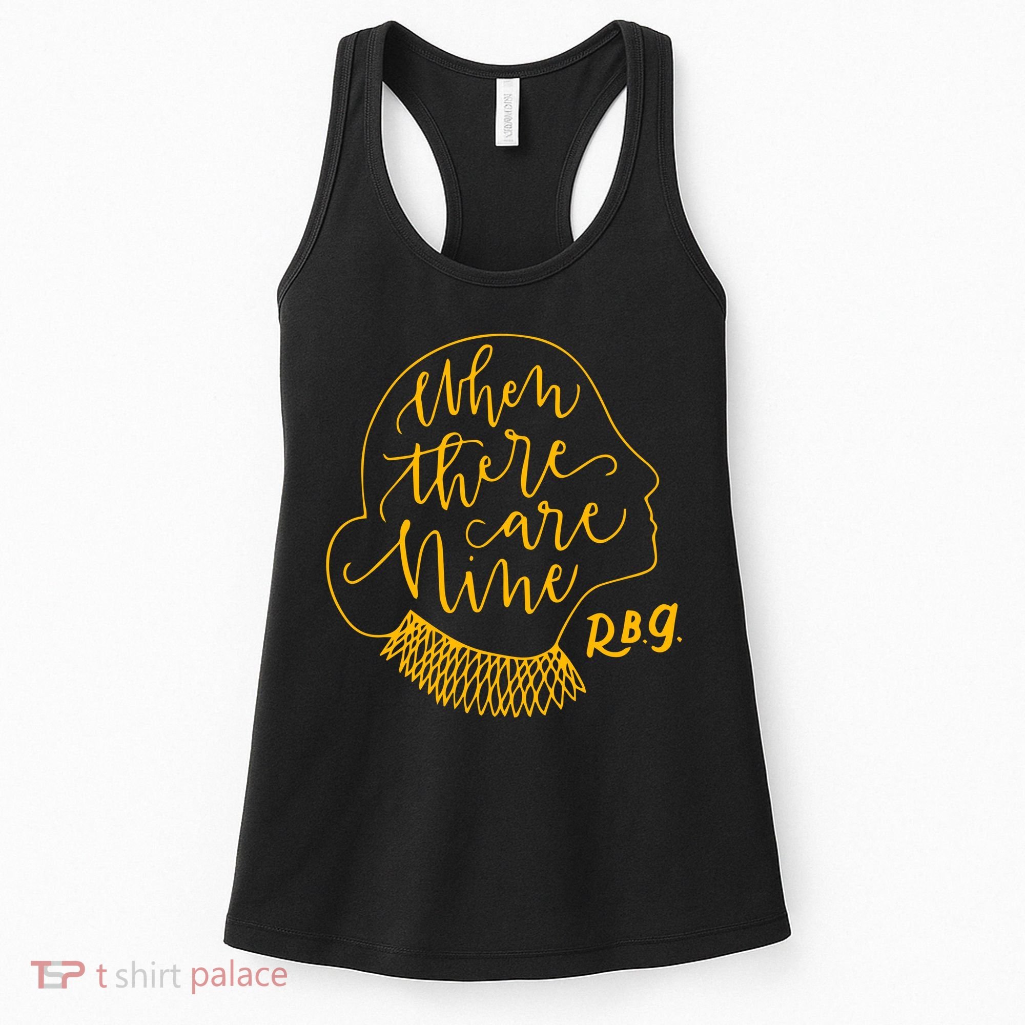 When There Are Nine RBG Quote Ruth Bader Ginsburg Tribute Women's Tank Top
