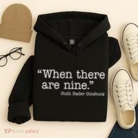 When There Are Nine Ruth Bader Ginsburg Quote Hoodie thumb 4