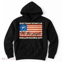 When Tyranny Becomes Law Rebellion Becomes Duty Hoodie thumb 0