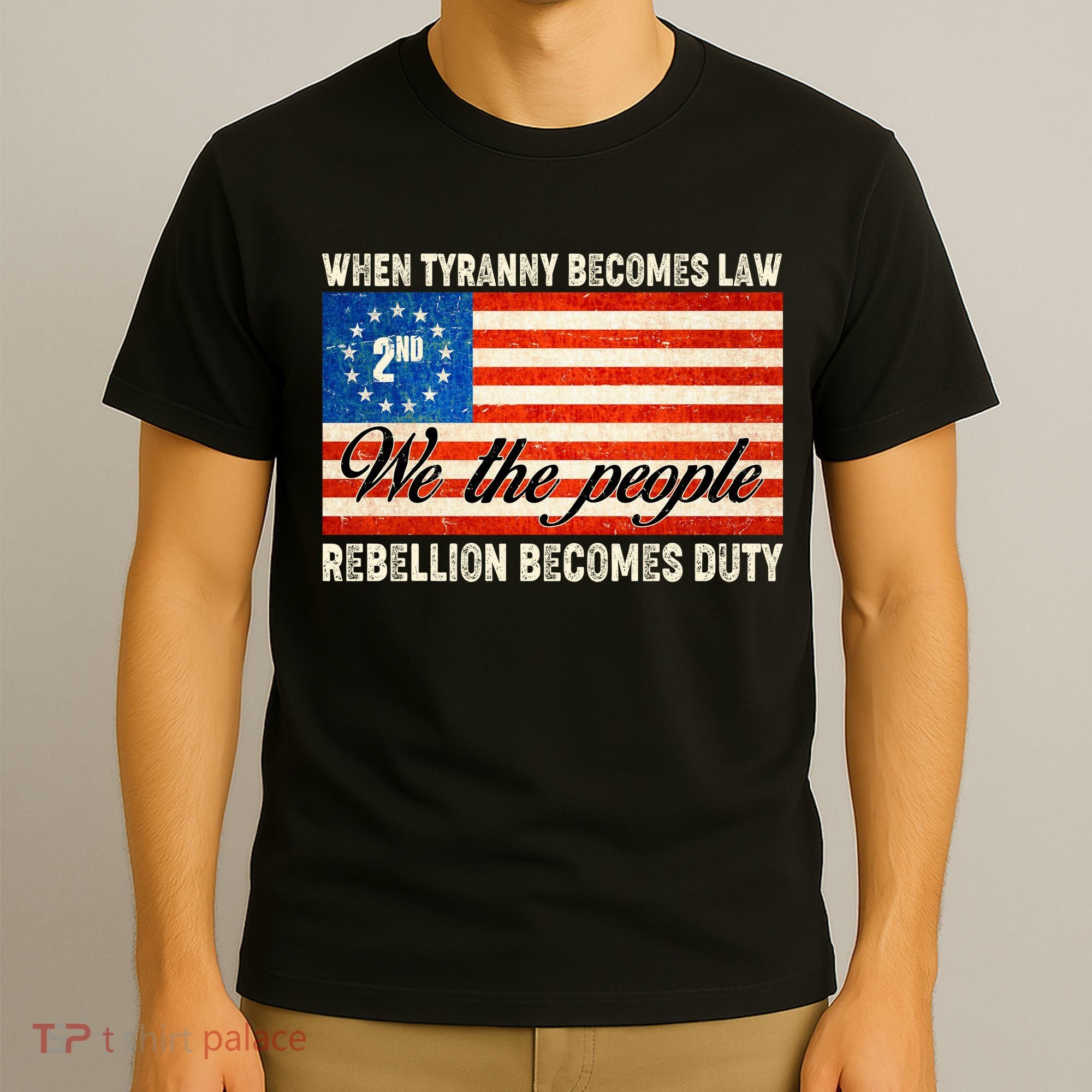 When Tyranny Becomes Law Rebellion Becomes Duty T-Shirt