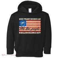 When Tyranny Becomes Law Rebellion Becomes Duty Toddler Hoodie thumb 0