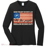 When Tyranny Becomes Law Rebellion Becomes Duty Women's Long Sleeve Shirt thumb 0