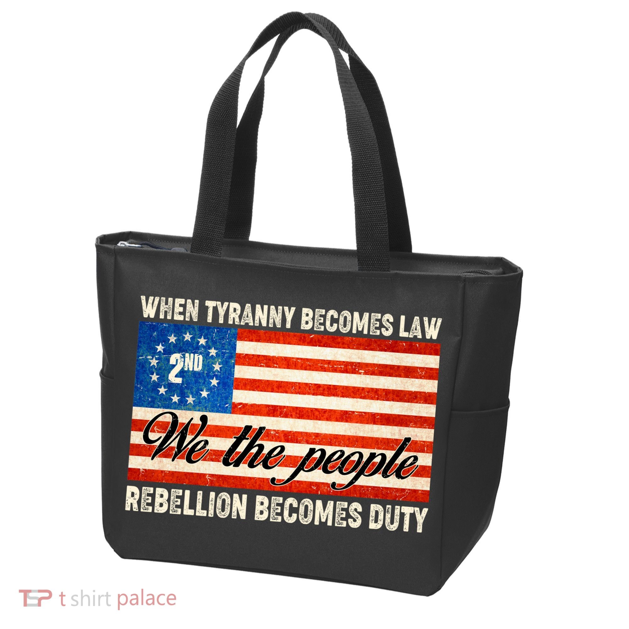 When Tyranny Becomes Law Rebellion Becomes Duty Tote Bag