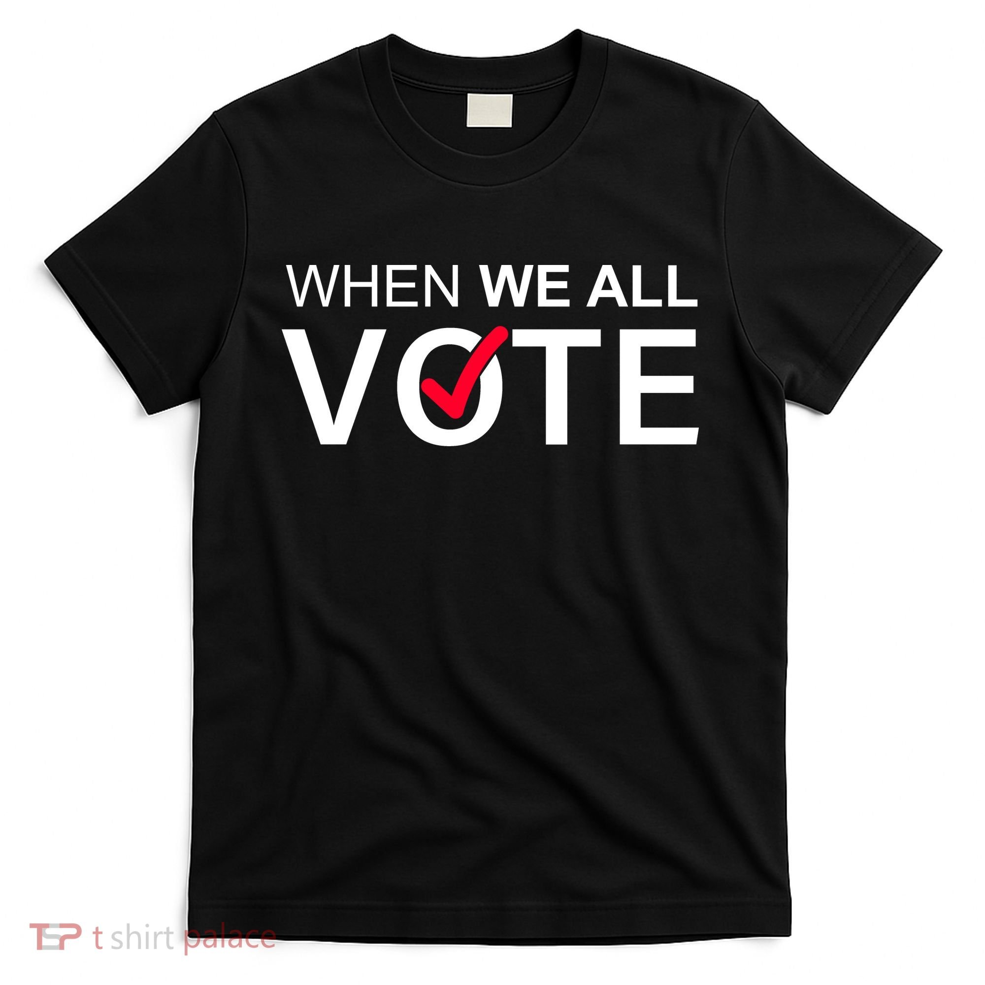 When We All Vote Midterms T-Shirt