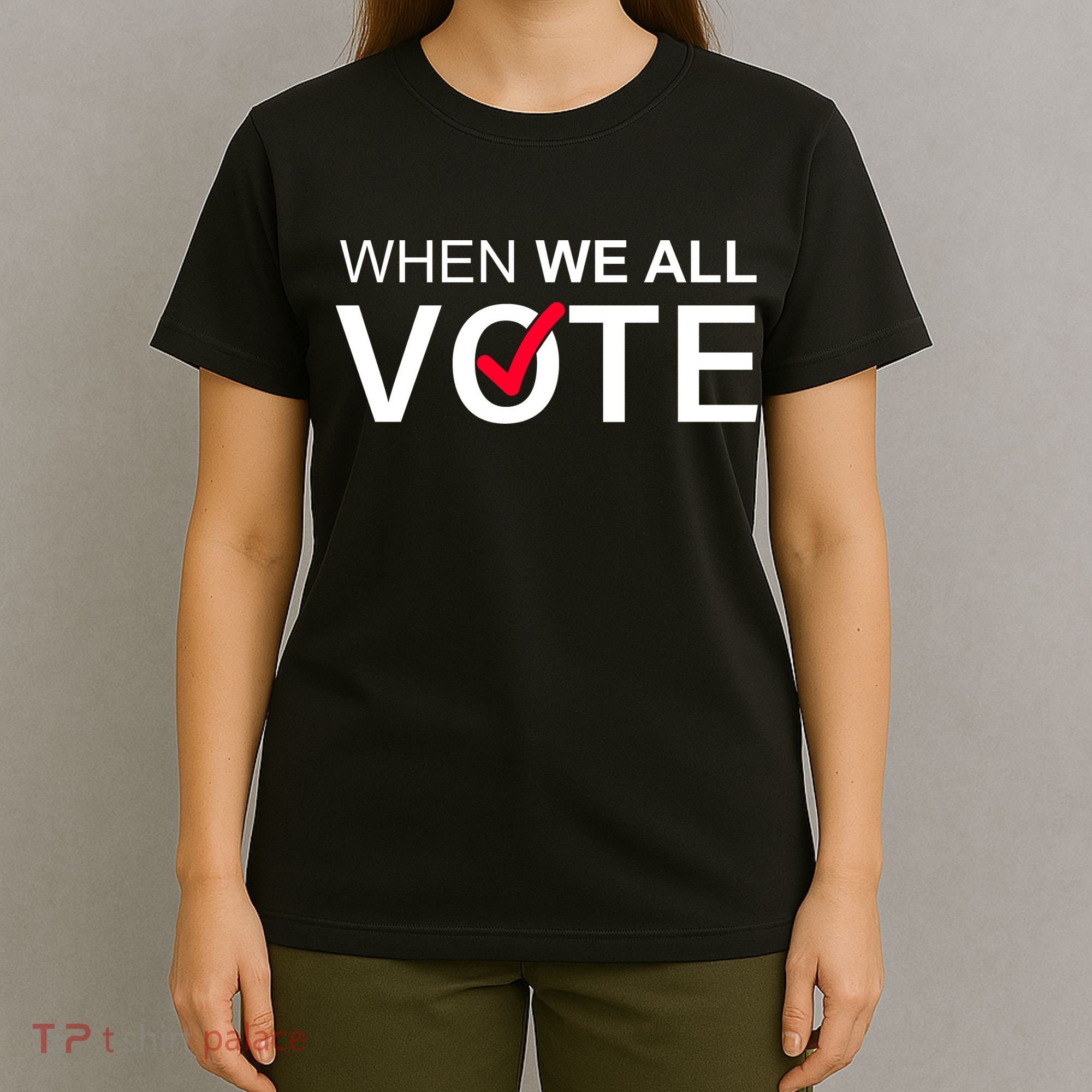 When We All Vote Midterms T-Shirt