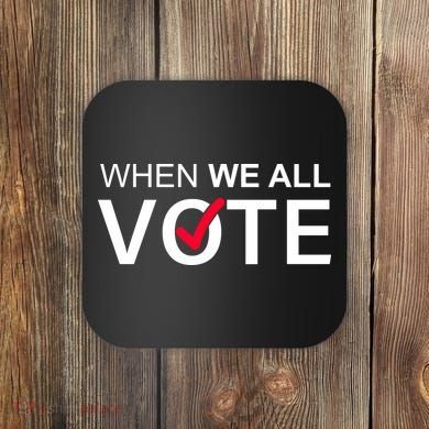 When We All Vote Midterms Coaster