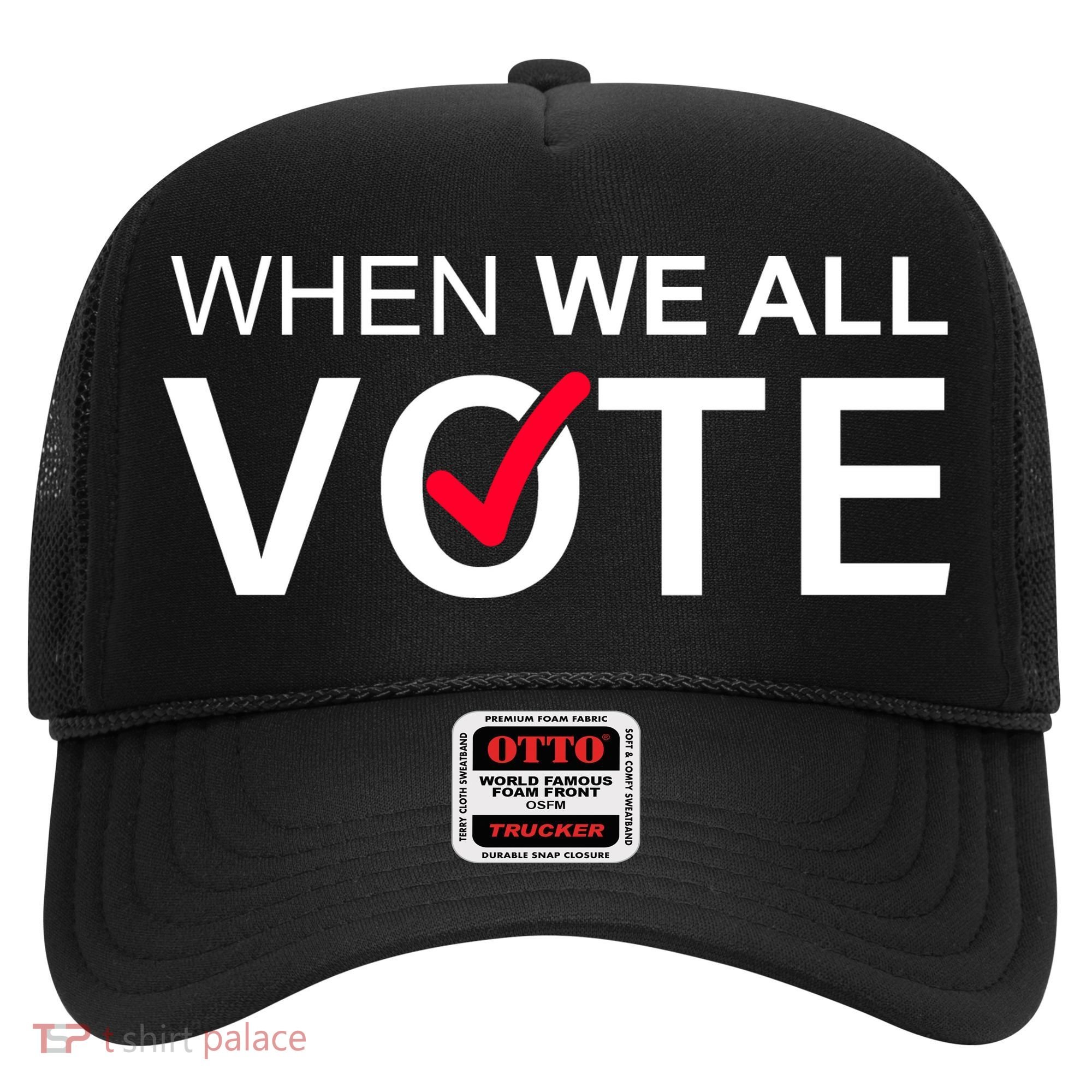 When We All Vote Midterms Hat