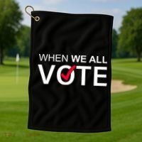 When We All Vote Midterms Golf Towel thumb 1