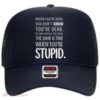 When You're Stupid Funny Statement Hat thumb 0