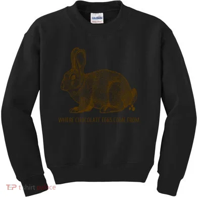 Where Chocolate Eggs Come From Kids Sweatshirt