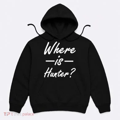 Where Is Hunter Hoodie