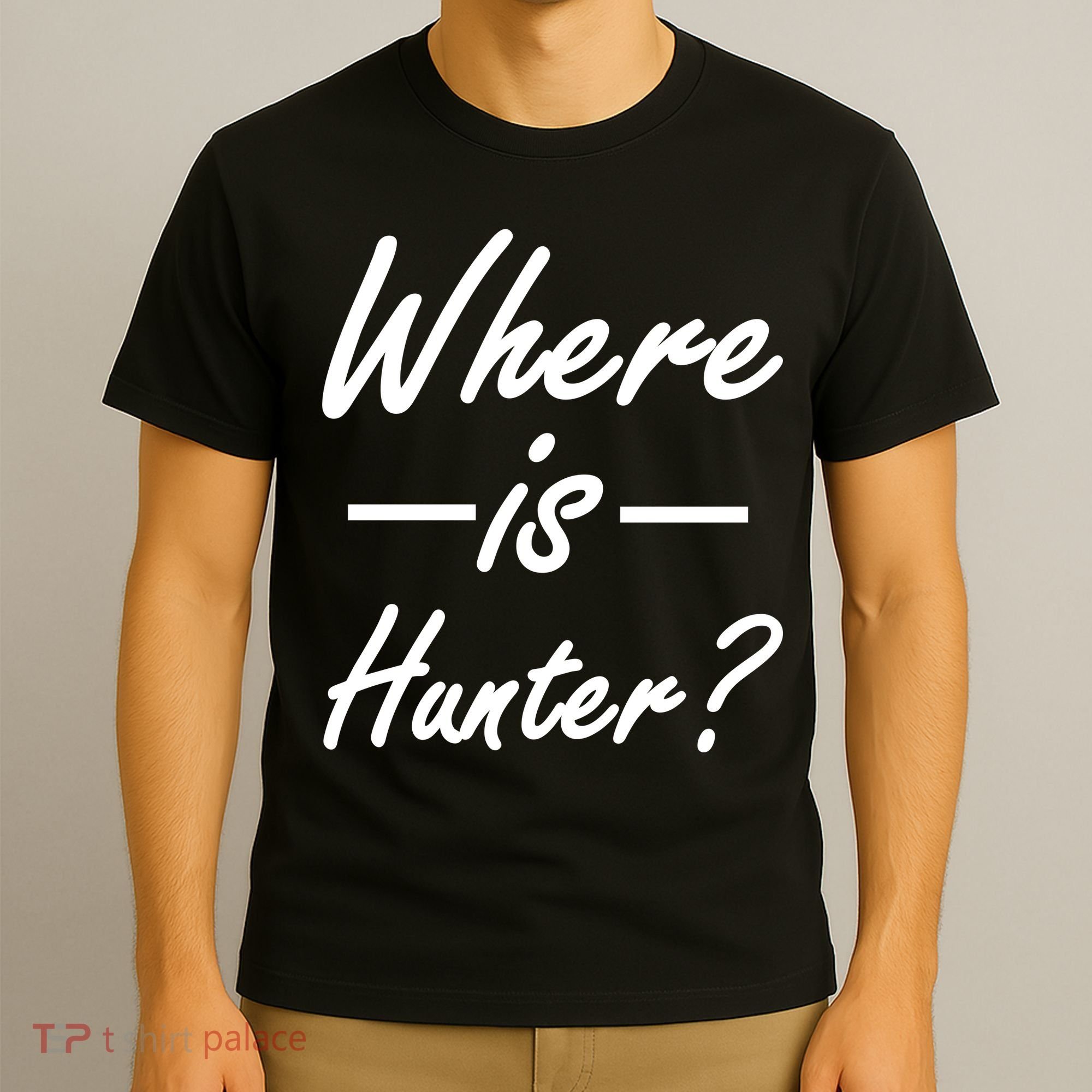 Where Is Hunter T-Shirt