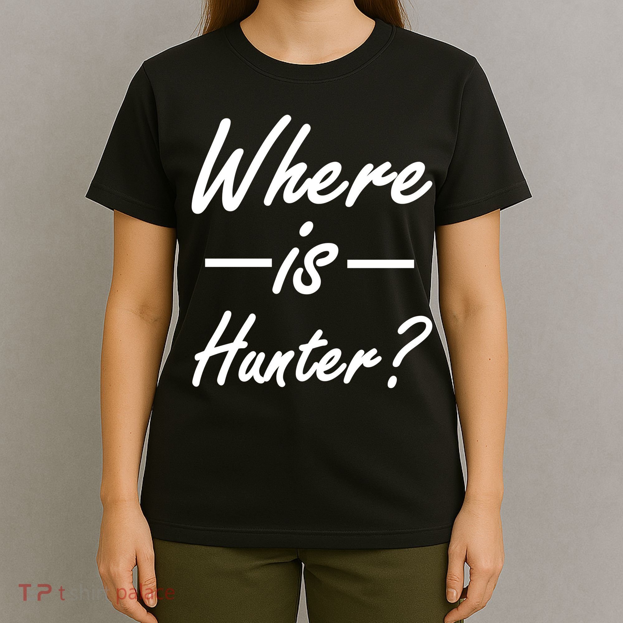 Where Is Hunter T-Shirt