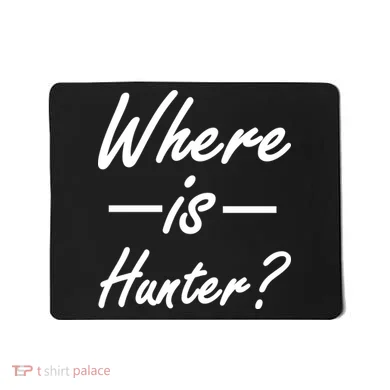 Where Is Hunter Mousepad