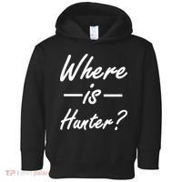Where Is Hunter Toddler Hoodie thumb 0