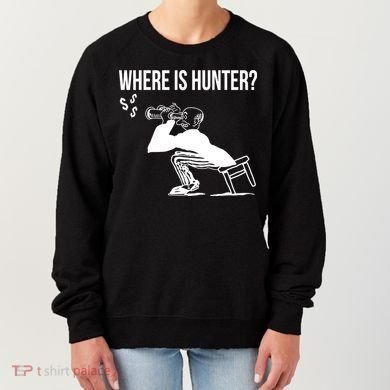 Where Is Hunter Political Humor Pro Trump Women's Sweatshirt