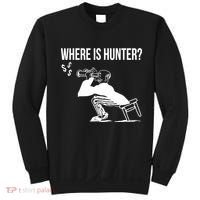 Where Is Hunter Political Humor Pro Trump Sweatshirt thumb 0