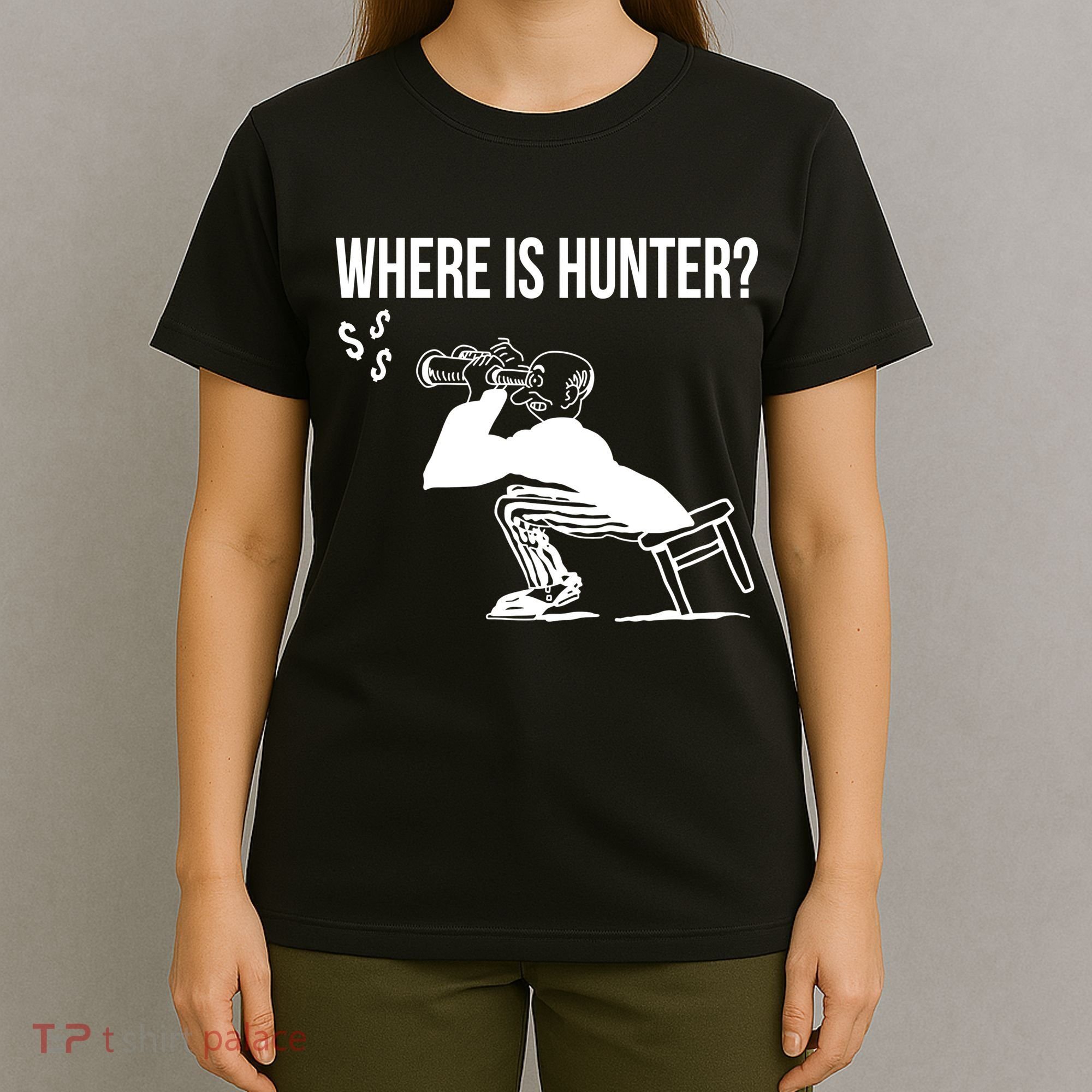 Where Is Hunter Political Humor Pro Trump T-Shirt