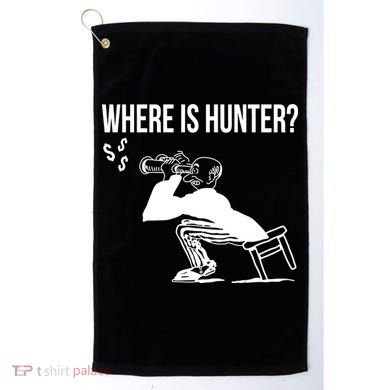 Where Is Hunter Political Humor Pro Trump Golf Towel