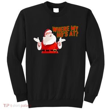 Where My Hoe's At Sweatshirt