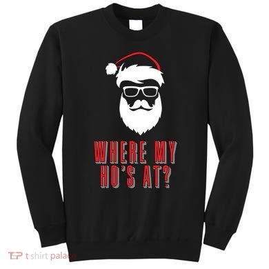 Where My Ho's At? Funny Xmas Sweatshirt