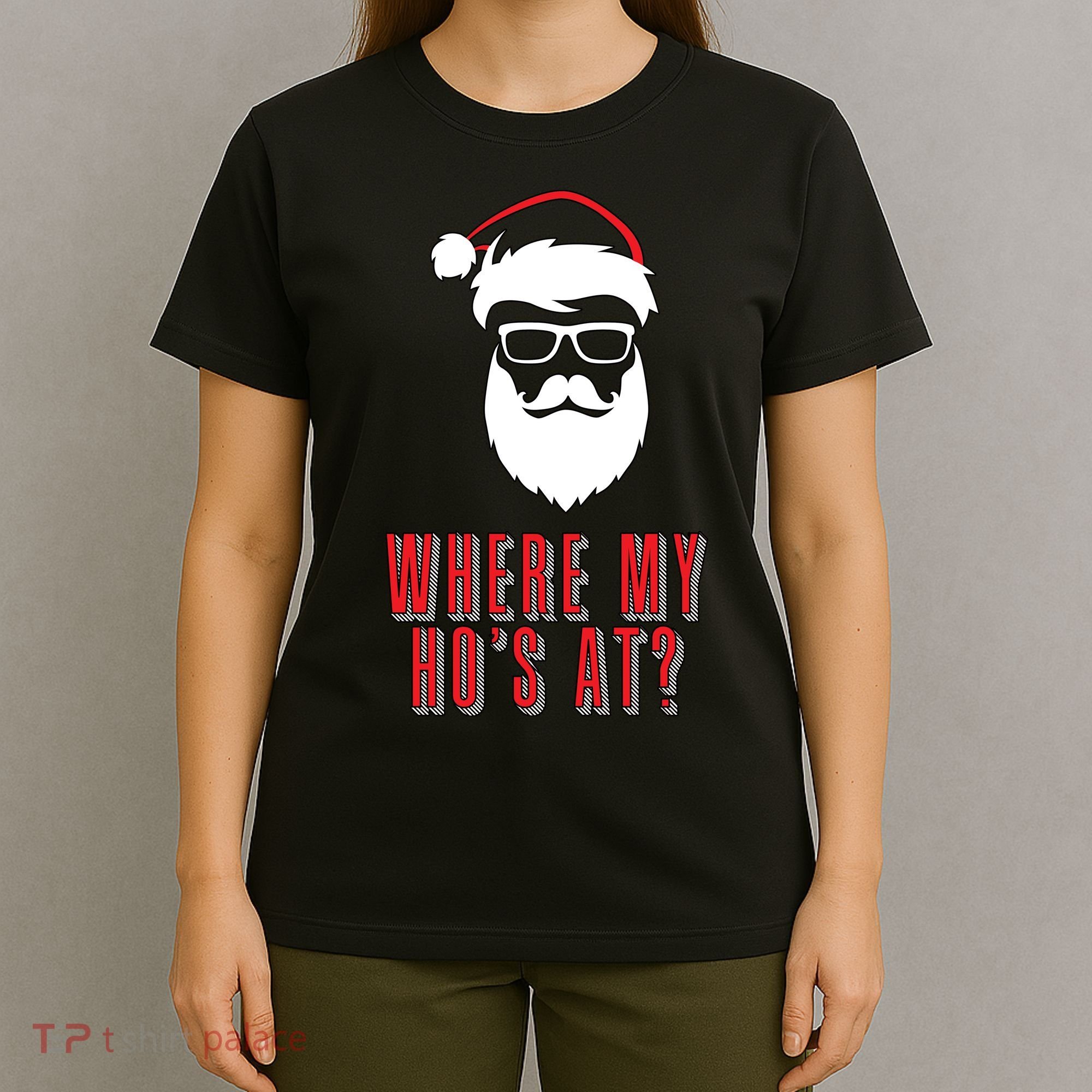 Where My Ho's At? Funny Xmas T-Shirt