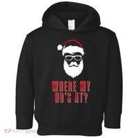 Where My Ho's At? Funny Xmas Toddler Hoodie thumb 0