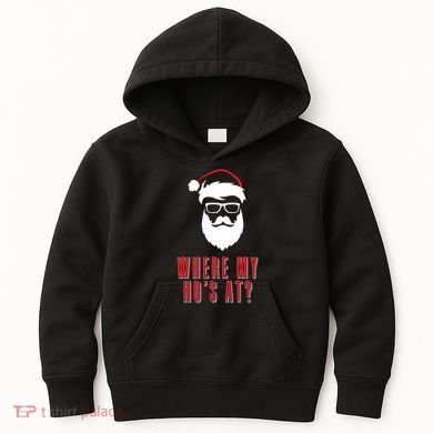 Where My Ho's At? Funny Xmas Kids Hoodie