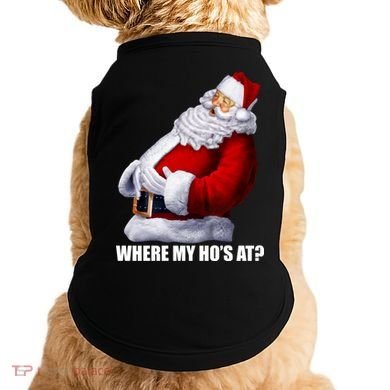 Where My Ho's At? Santa Quote Doggie Tank