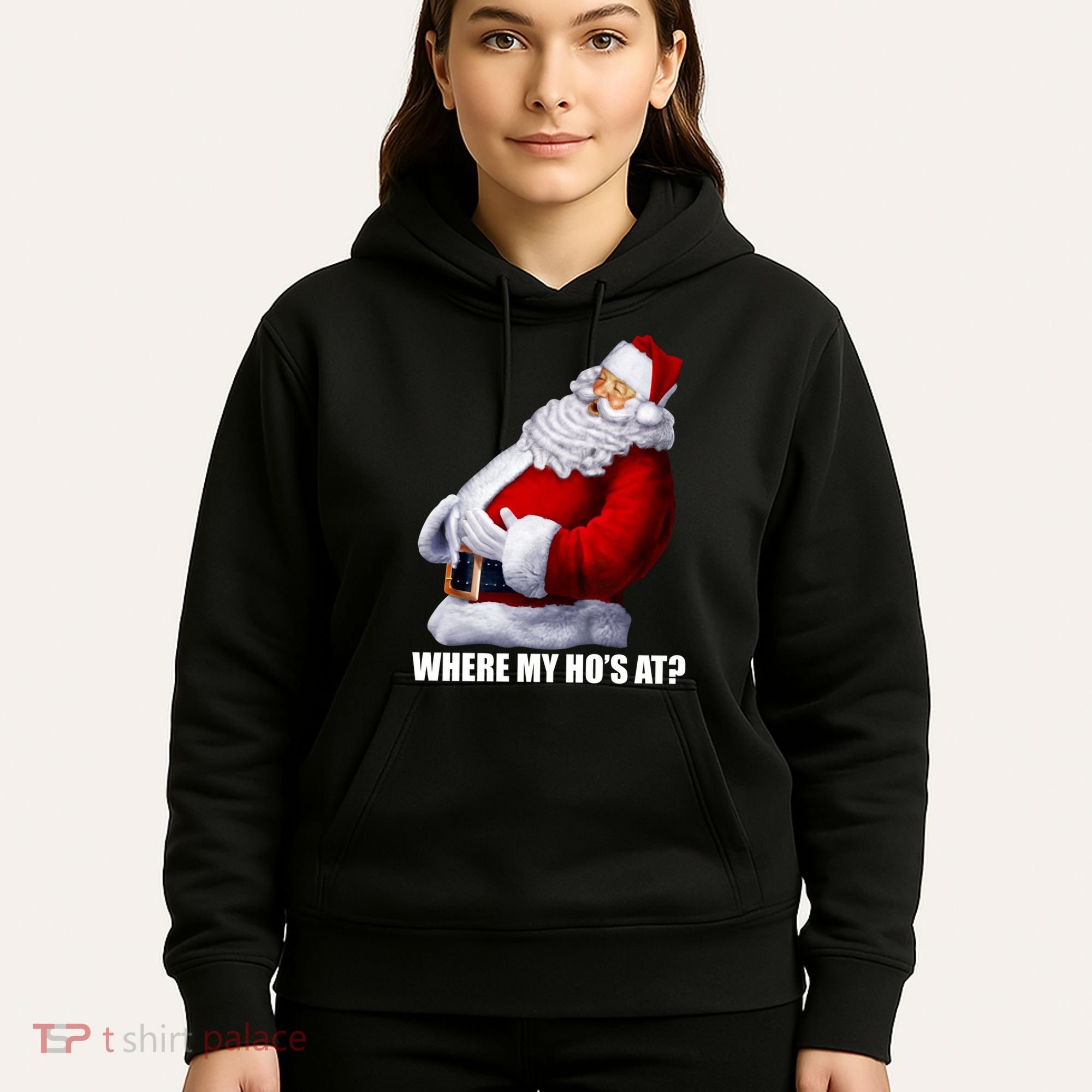 Where My Ho's At? Santa Quote Hoodie