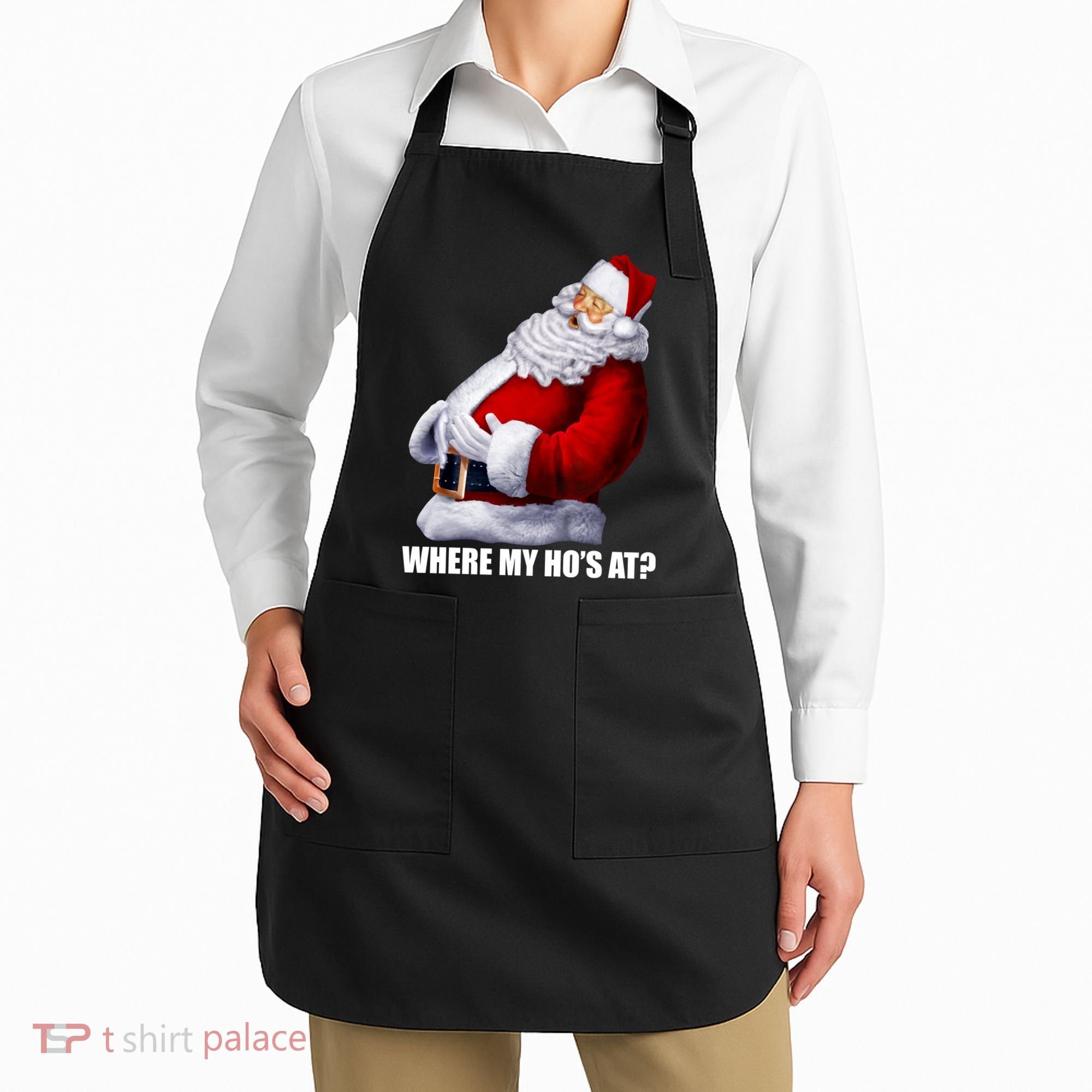 Where My Ho's At? Santa Quote Apron