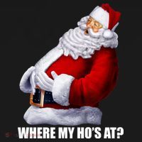 Where My Ho's At? Santa Quote Button thumb 1