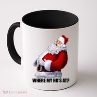Where My Ho's At? Santa Quote Coffee Mug thumb 0