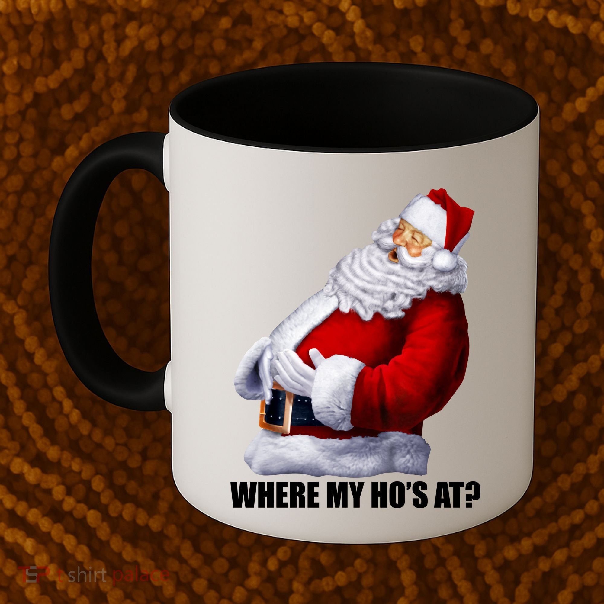 Where My Ho's At? Santa Quote Coffee Mug