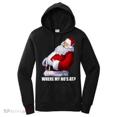 Where My Ho's At? Santa Quote Women's Hoodie