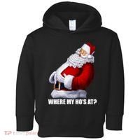 Where My Ho's At? Santa Quote Toddler Hoodie thumb 0