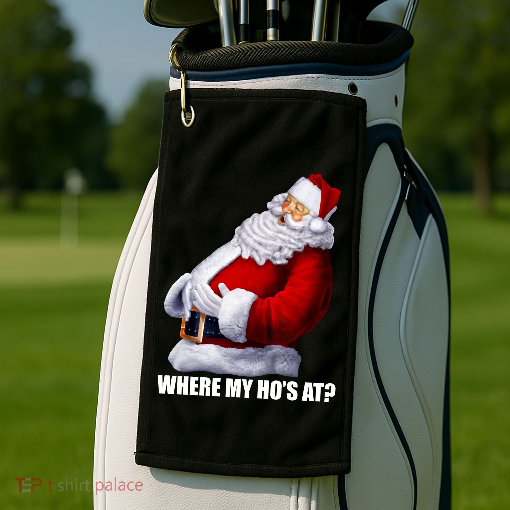 Where My Ho's At? Santa Quote Golf Towel