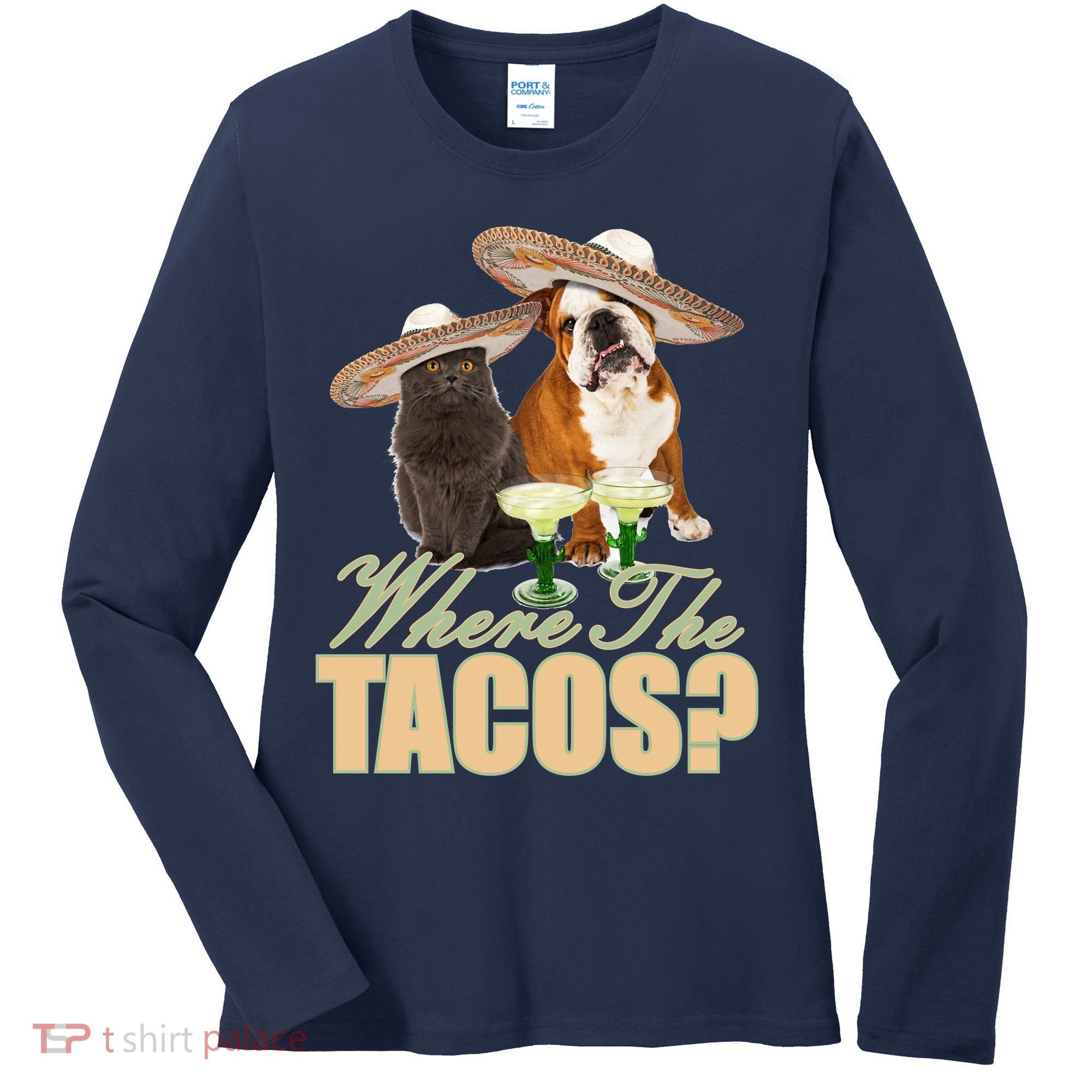 Where The Tacos? Cat Dog Women's Long Sleeve Shirt