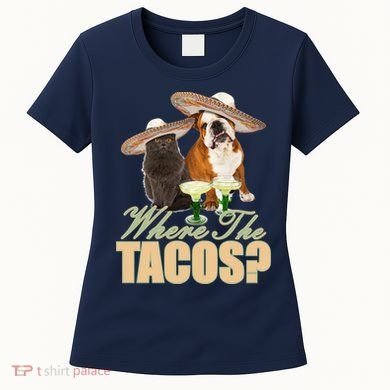 Where The Tacos? Cat Dog Women's T-Shirt