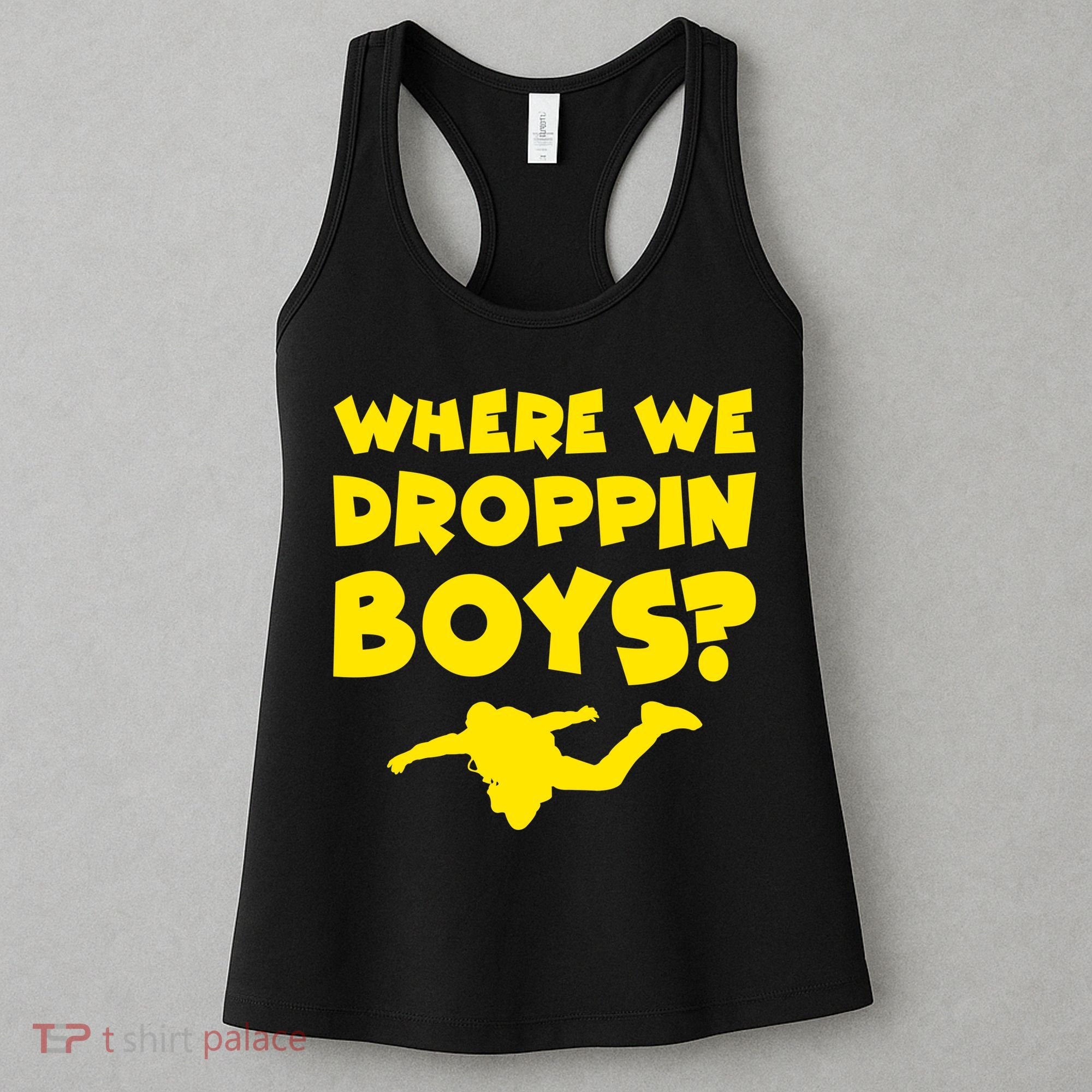 Where We Droppin Boys Funny Gamer Women's Tank Top