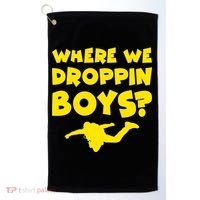 Where We Droppin Boys Funny Gamer Golf Towel thumb 0