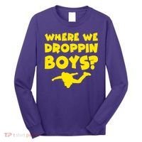 Where We Droppin Boys Funny Gamer Long Sleeve Shirt thumb 0
