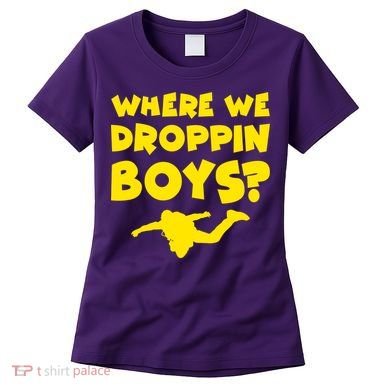 Where We Droppin Boys Funny Gamer Women's T-Shirt